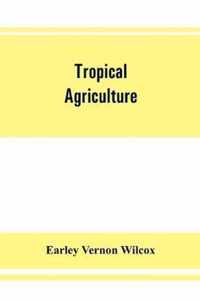 Tropical agriculture