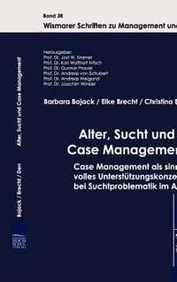 Alter, Sucht und Case Management