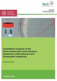 Quantitative analysis of the electrochemically active bacteria Geobacter sulfurreducens and Shewanella oneidensis