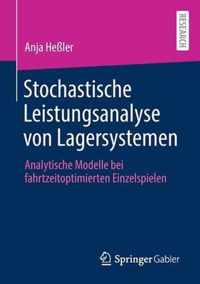 Stochastische Leistungsanalyse von Lagersystemen