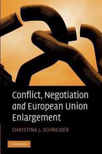 Conflict, Negotiation And European Union Enlargement