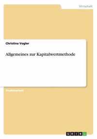 Allgemeines zur Kapitalwertmethode