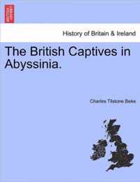 The British Captives in Abyssinia.