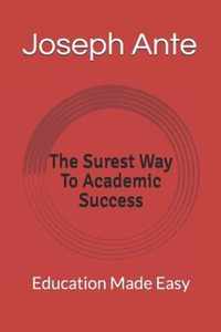 The Surest Way To Academic Success