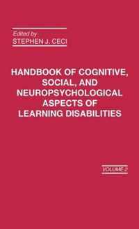 Handbook of Cognitive, Social, and Neuropsychological Aspects of Learning Disabilities