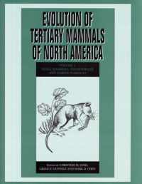 Evolution of Tertiary Mammals of North America, Volume 2