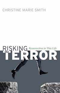 Risking the Terror