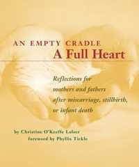 An Empty Cradle, a Full Heart