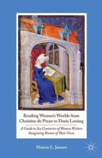 Reading Women's Worlds from Christine de Pizan to Doris Lessing