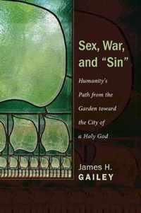 Sex, War, and Sin