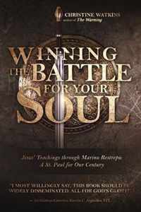 Winning the Battle for Your Soul: Jesus' Teachings through Marino Restrepo