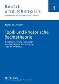 Topik und Rhetorische Rechtstheorie