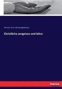 Christliche zengnisse und lehre