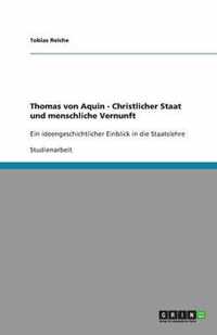 Thomas von Aquin - Christlicher Staat und menschliche Vernunft