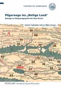 Pilgerwege Ins  Heilige Land