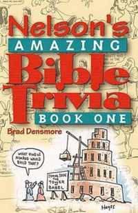 Nelson's Amazing Bible Trivia