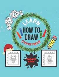 Learn How To Draw Christmas Guide Book