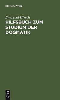 Hilfsbuch Zum Studium Der Dogmatik