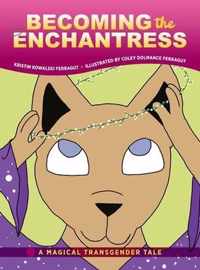 Becoming the Enchantress