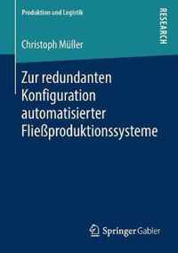 Zur redundanten Konfiguration automatisierter Fliessproduktionssysteme