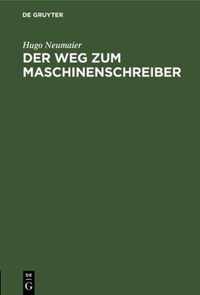 Der Weg Zum Maschinenschreiber