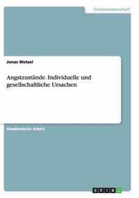 Angstzustande. Individuelle und gesellschaftliche Ursachen