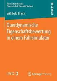 Querdynamische Eigenschaftsbewertung in einem Fahrsimulator