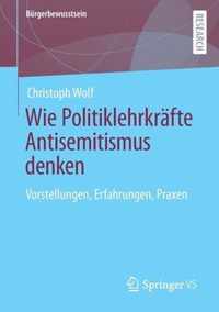 Wie Politiklehrkraefte Antisemitismus denken