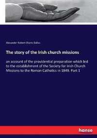 The story of the Irish church missions