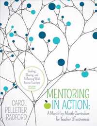 Mentoring in Action: Guiding, Sharing, and Reflecting With Novice Teachers