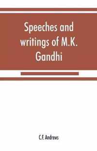 Speeches and writings of M.K. Gandhi