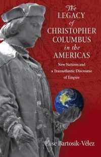 Legacy Of Christopher Columbus In The Americas