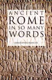 Ancient Rome in So Many Words