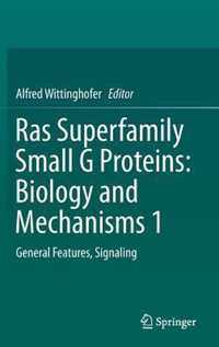 Ras Superfamily Small G Proteins Biology and Mechanisms 1