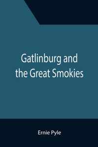 Gatlinburg and the Great Smokies