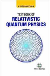 Textbook of Relativistic Quantum Physics