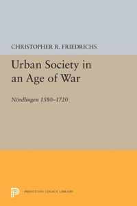 Urban Society in an Age of War - Nördlingen 1580-1720