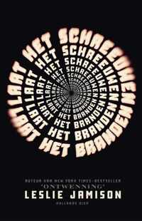 Laat het schreeuwen, laat het branden - Leslie Jamison - Paperback (9789048825479)