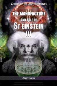 The manufacture and sale of St Einstein - III