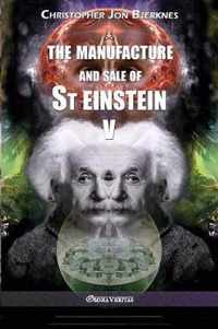 The manufacture and sale of St Einstein - V