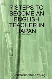 7 STEPS TO BECOME AN ENGLISH TEACHER IN JAPAN