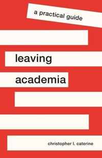 Leaving Academia  A Practical Guide