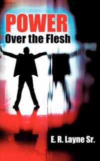 Power Over the Flesh