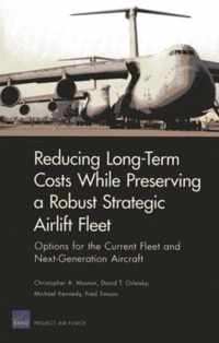 Long-Term Costs While Preserving a Robust Strategic Airlift Fleet