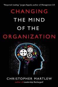 Changing the Mind of the Organization