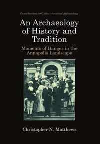 An Archaeology of History and Tradition