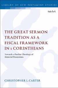 The Great Sermon Tradition as a Fiscal Framework in 1 Corinthians