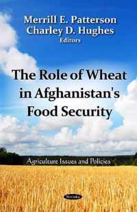 Role of Wheat in Afghanistan's Food Security