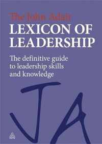 John Adair Lexicon Of Leadership