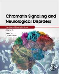 Chromatin Signaling and Neurological Disorders